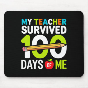 My Teacher Survived 100 Days Of Me 100th Days Of S Mouse Pad
