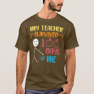 My Teacher Survived 100 Days Of Me 22 T-Shirt