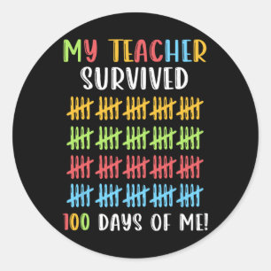 My Teacher Survived 100 Days Of Me Boy Girl 100th Classic Round Sticker