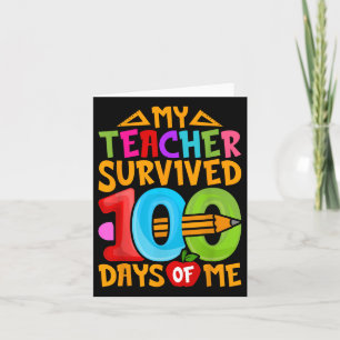 My Teacher Survived 100 Days Of Me Dab 100th Days Card