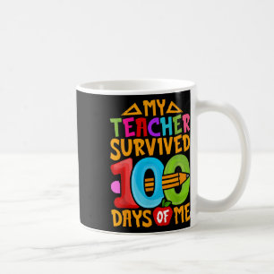 My Teacher Survived 100 Days Of Me Dab 100th Days Coffee Mug