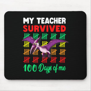 My Teacher Survived 100 Days of Me Dinosaur Pteros Mouse Pad
