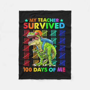 My Teacher Survived 100 Days Of Me Dinosaur T-rex Fleece Blanket