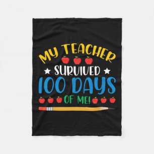 My Teacher Survived 100 Days Of Me Fun 100 Days Of Fleece Blanket