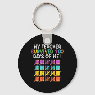 My Teacher Survived 100 Days Of Me Fun School Teac Key Ring