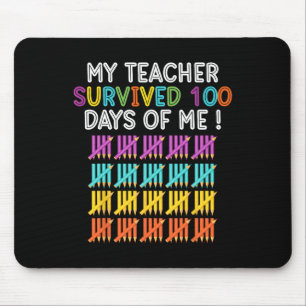 My Teacher Survived 100 Days Of Me Fun School Teac Mouse Pad