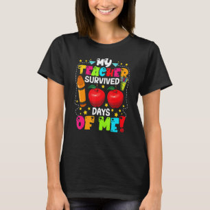 My Teacher Survived 100 Days Of Me Funny 100th Day T-Shirt