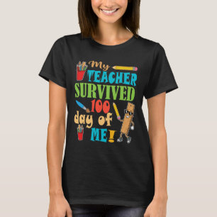 My Teacher Survived 100 Days Of Me Funny 100th Day T-Shirt