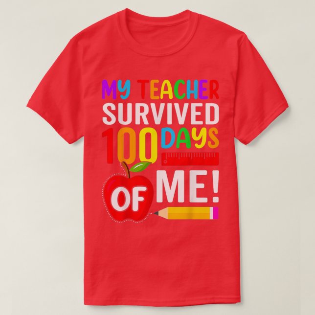 My Teacher Survived 100 Days of Me Funny School Bo T-Shirt (Design Front)