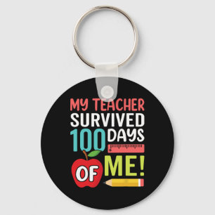 My Teacher Survived 100 Days Of Me Happy 100th Day Key Ring
