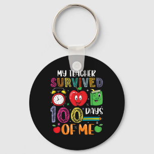 My Teacher Survived 100 Days Of Me Key Ring