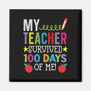 My Teacher Survived 100 Days Of Me Student Pupil Magnet