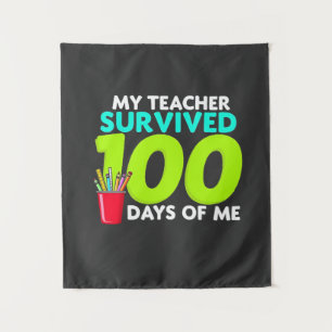 "My Teacher Survived 100 Days of Me Tapestry