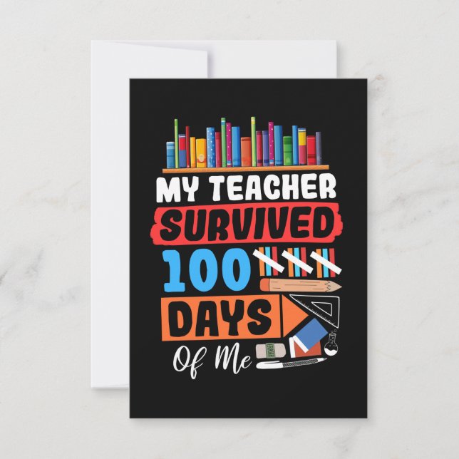 My Teacher Survived 100 Days Of Me Thank You Card (Front)