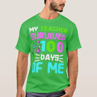 My Teacher Survived 100 Days T-Shirt