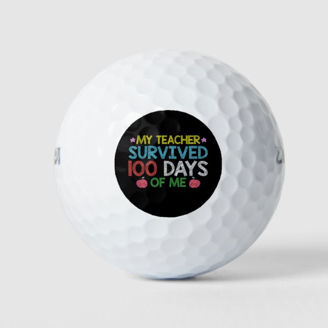 My Teacher Survived 100th Day Of Me School Golf Balls (Front)