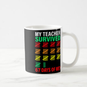 My Teacher Survived 67 Days Of Me School Funny Kid Coffee Mug