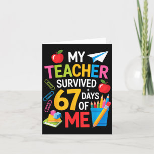 My Teacher Survived 67 Days Of Me Teacher Apprecia Card