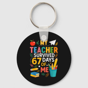 My Teacher Survived 67 Days Of School Funny 6-7 67 Key Ring