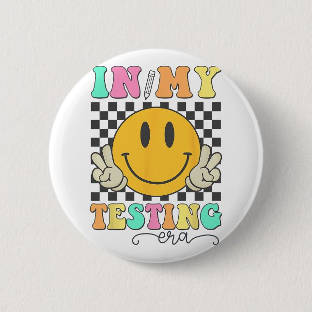 My Testing Era Rock The Test Testing Day Smile Hip 6 Cm Round Badge (Front)