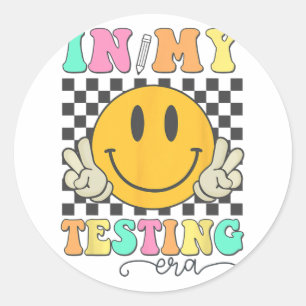 My Testing Era Rock The Test Testing Day Smile Hip Classic Round Sticker