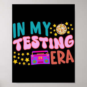 My Testing Era School Teacher Student Groovy Test  Poster