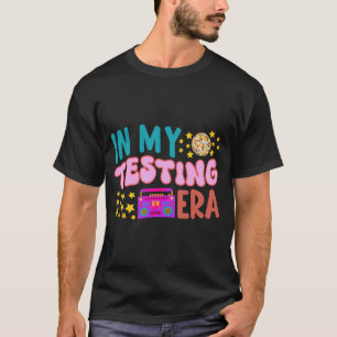My Testing Era School Teacher Student Groovy Test T-Shirt