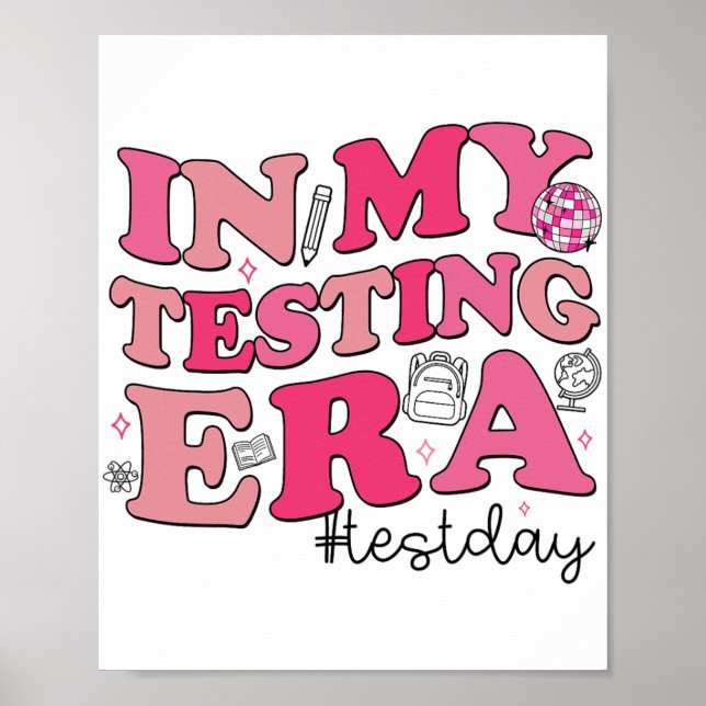 My Testing Era Teachers Student Rock The Test Test Poster (Front)