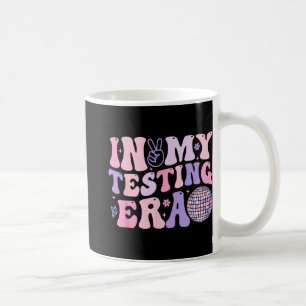 My Testing Era Test Day Retro Motivational Teacher Coffee Mug