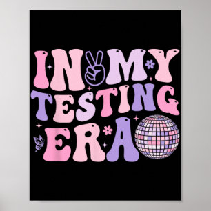 My Testing Era Test Day Retro Motivational Teacher Poster