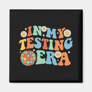 My Testing Era Testing Day Magnet