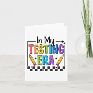 My Testing Era Testing Day Teacher Funny Test Day  Card