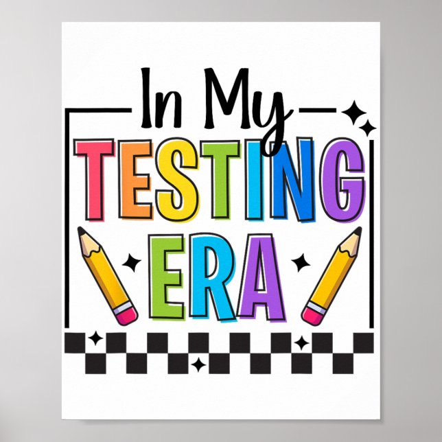 My Testing Era Testing Day Teacher Funny Test Day  Poster (Front)