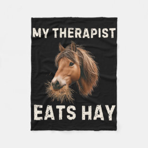 My Therapist Eats Hay Funny Horse Lover Horseback Fleece Blanket