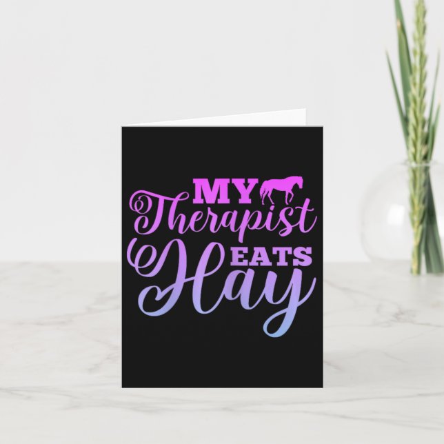 My Therapist Eats Hay Horse Equestrian Horse Ridin Card (Front)