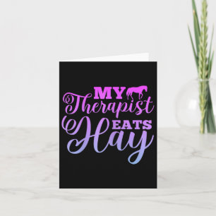 My Therapist Eats Hay Horse Equestrian Horse Ridin Card