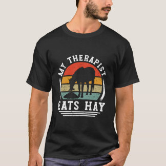 My Therapist Eats Hay Horse Rider Horses T-Shirt