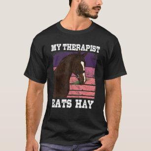 My Therapist Eats Hay Horseback Riding T-Shirt
