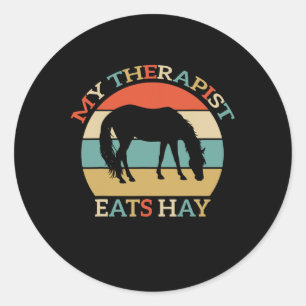 My Therapist Eats Hay Vintage Horseback Riding Wom Classic Round Sticker