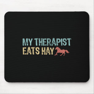 My Therapist Eats Hay Vintage Horseback Riding Wom Mouse Pad