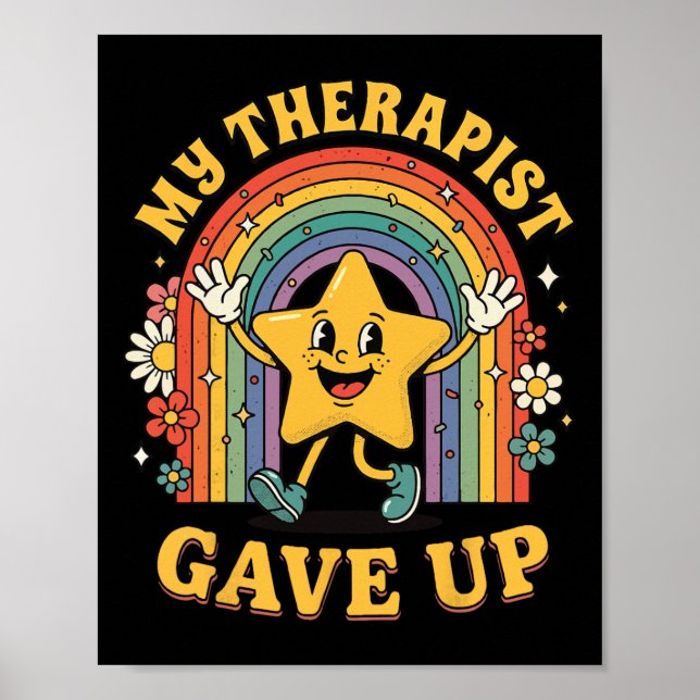 My Therapist Gave Up  Poster (Front)