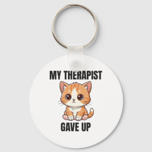 My Therapist Gave Up Sarcastic Mental Health Anxie Key Ring