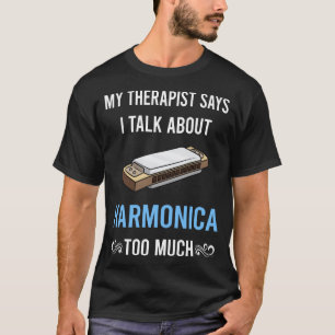 My Therapist Harmonica Mouth Organ T-Shirt