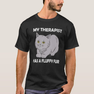My Therapist Has A Fluffy Fur Miau Cat Kitten Tear T-Shirt