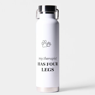 My Therapist Has Four Legs Funny Pet Lover Water Bottle