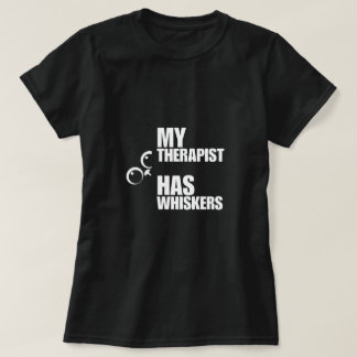 My Therapist Has Whiskers Cat Humour T-Shirt