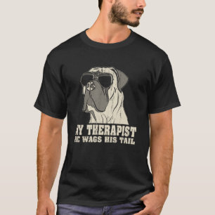 My Therapist He Wags His Tail Boerboel T-Shirt