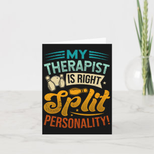 My Therapist Is Right - Split Personality Card