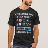 My Therapist Molecular Biology Biologist