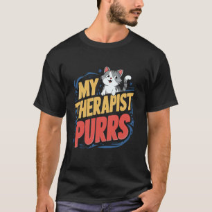 My Therapist Purrs Funny Cat Lover Saying Mum Dad T-Shirt
